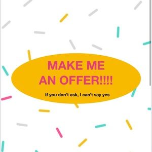 Make Me An Offer!!